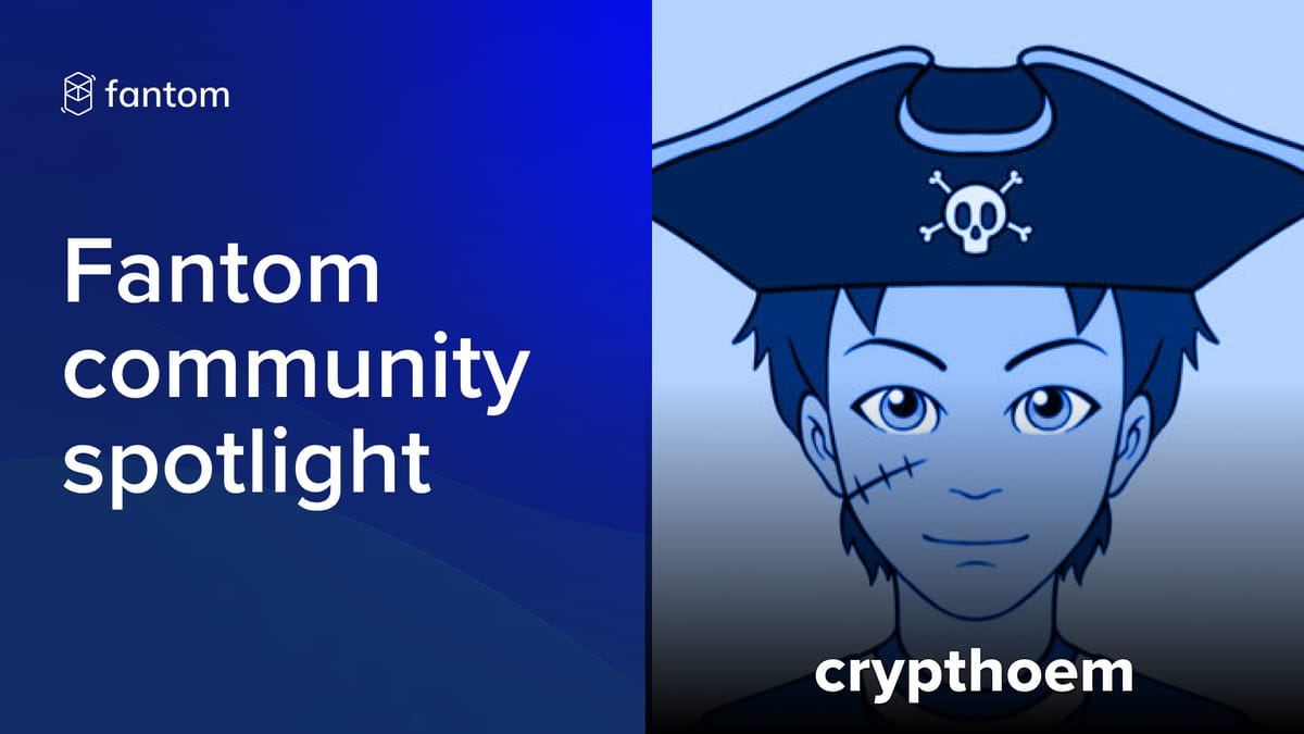 Fantom Community Spotlight - crypthoem