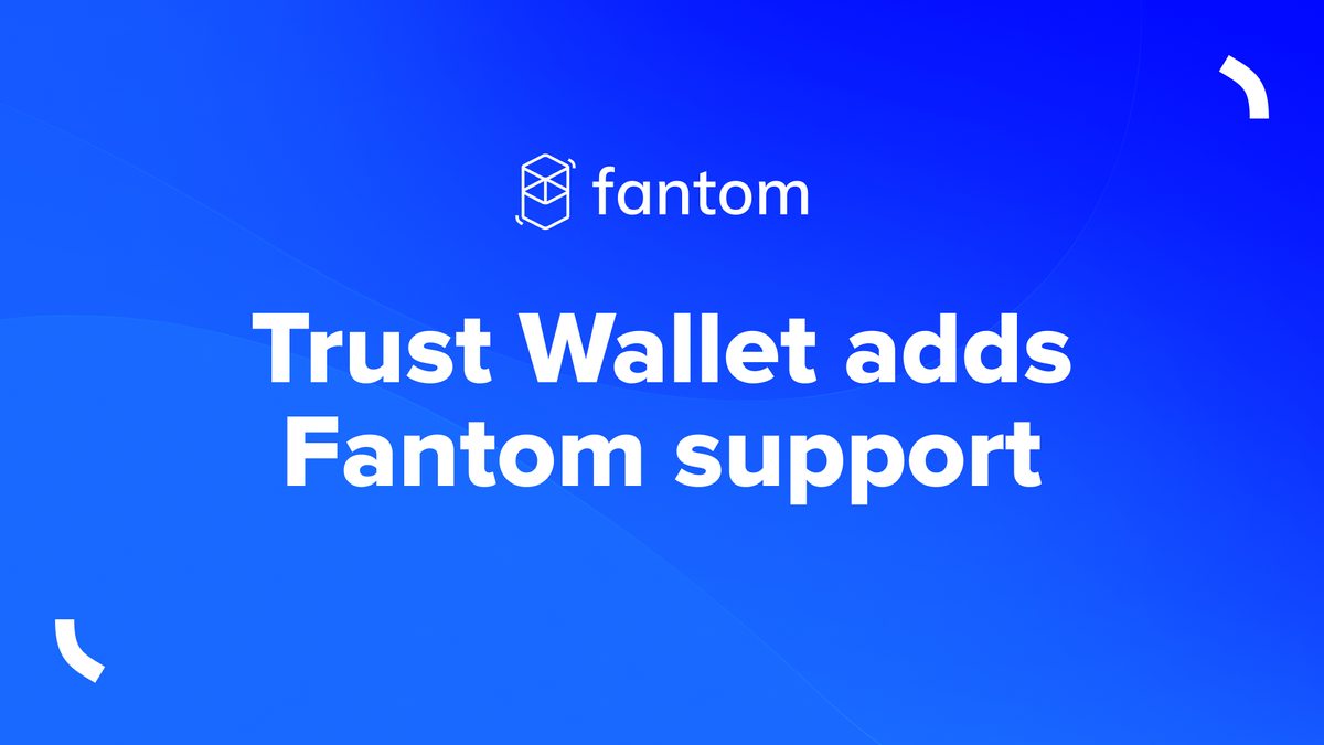 Trust Wallet adds Fantom support