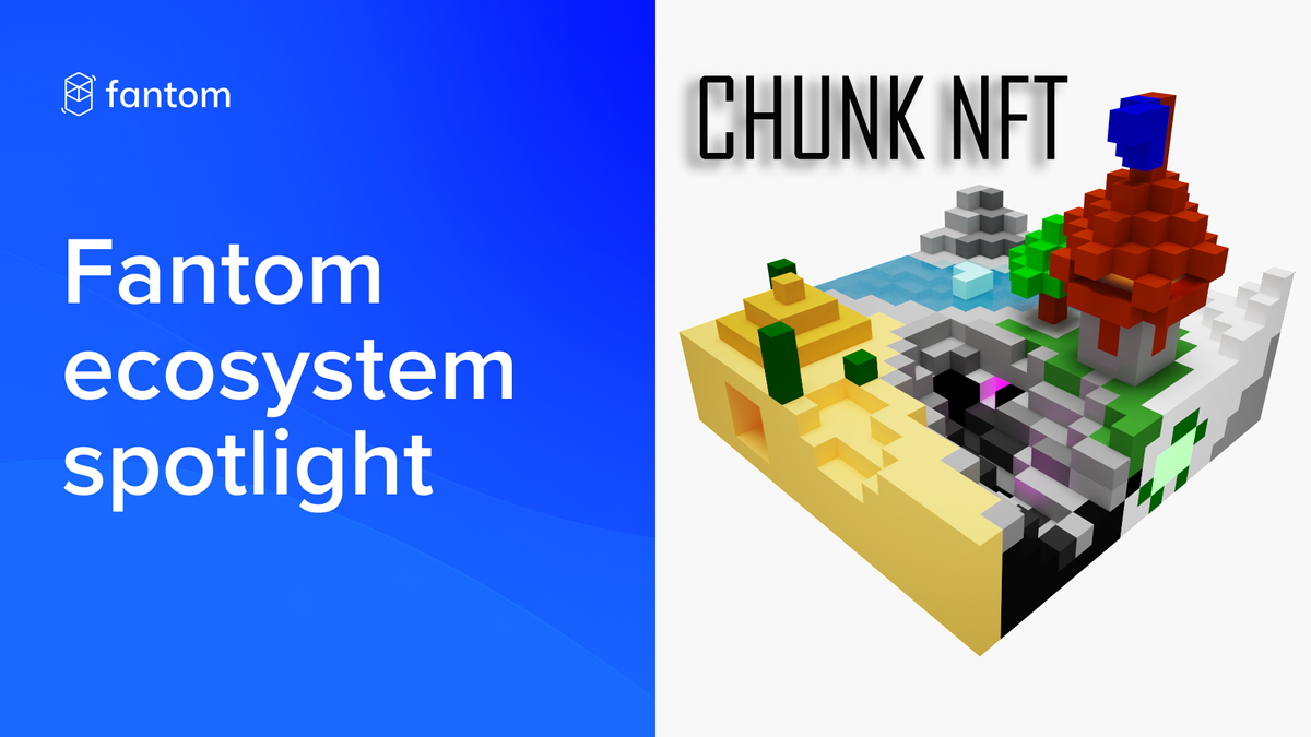 Fantom Ecosystem Spotlight – Chunk NFT