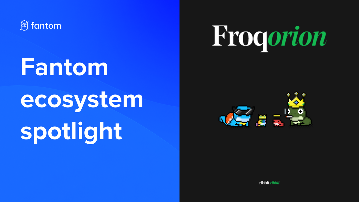 Fantom Ecosystem Spotlight – Froqorion