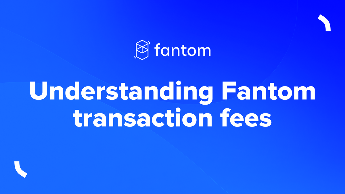 Understanding Fantom transaction fees