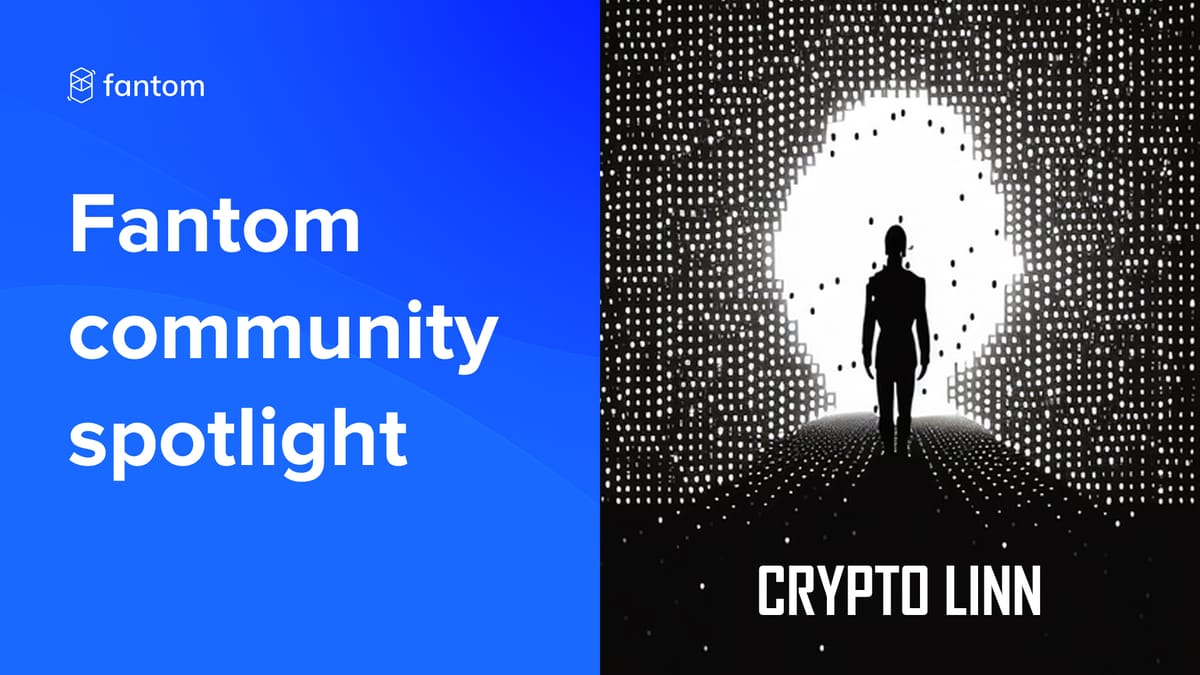 Crypto Linn – Fantom Community Spotlight
