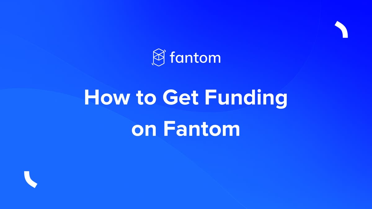 How to Get Funding on Fantom