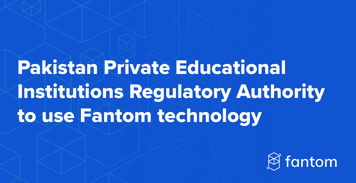 Pakistan Private Educational Institutions Regulatory Authority to use Fantom technology