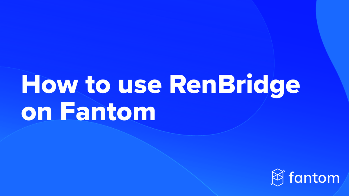 How to use RenBridge on Fantom