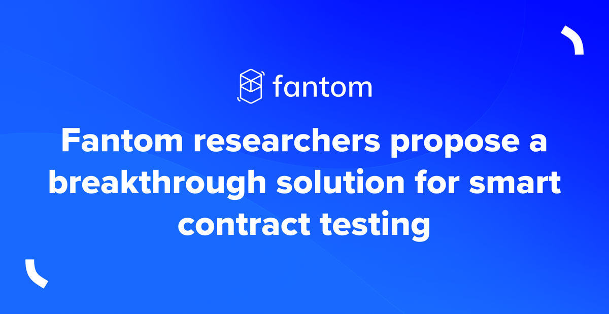 Fantom researchers propose a breakthrough solution for smart contract testing