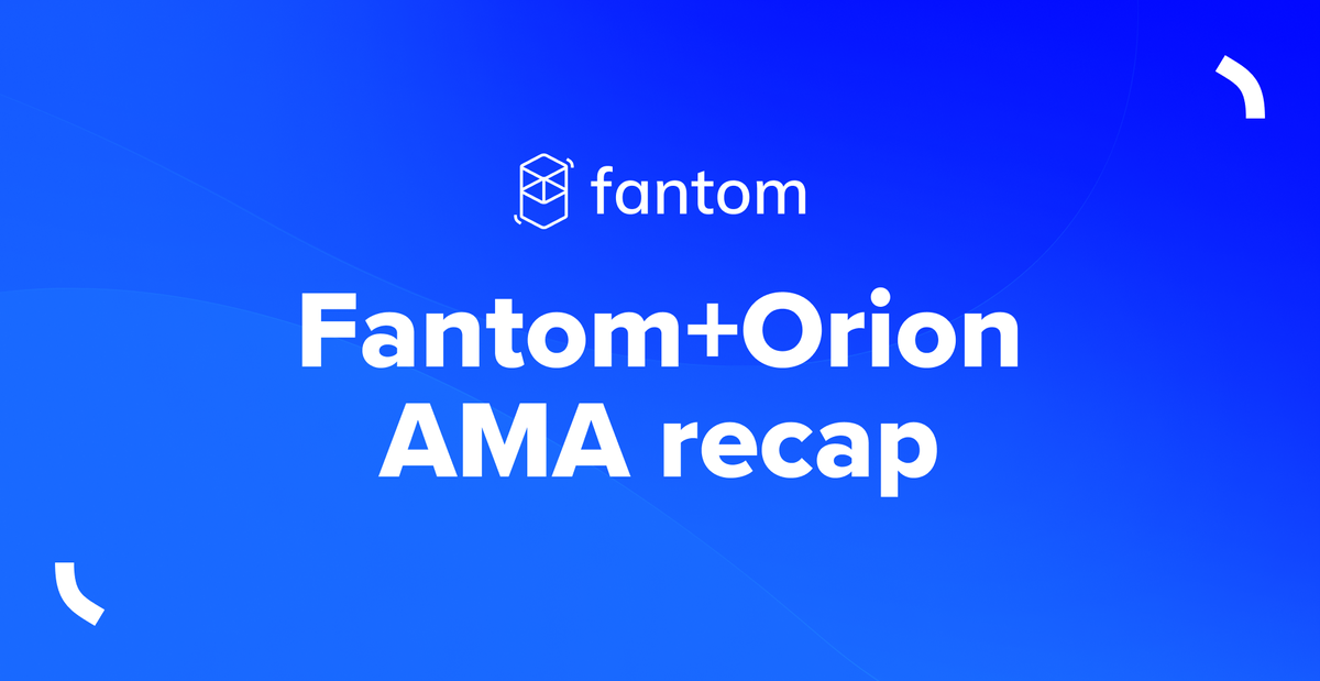 Fantom and Orion Protocol AMA recap