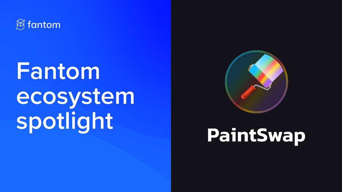 Fantom Ecosystem Spotlight – PaintSwap