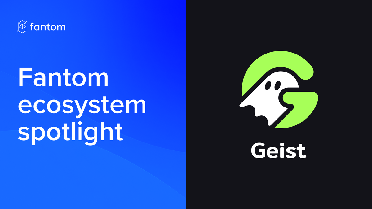Fantom ecosystem spotlight – Geist