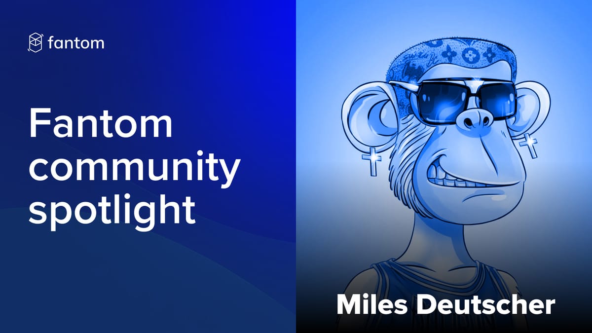 Fantom Community Spotlight – Miles Deutscher