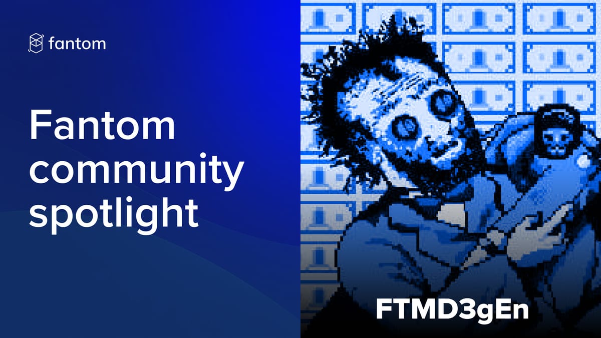 Fantom Community Spotlight – FTMD3gEn