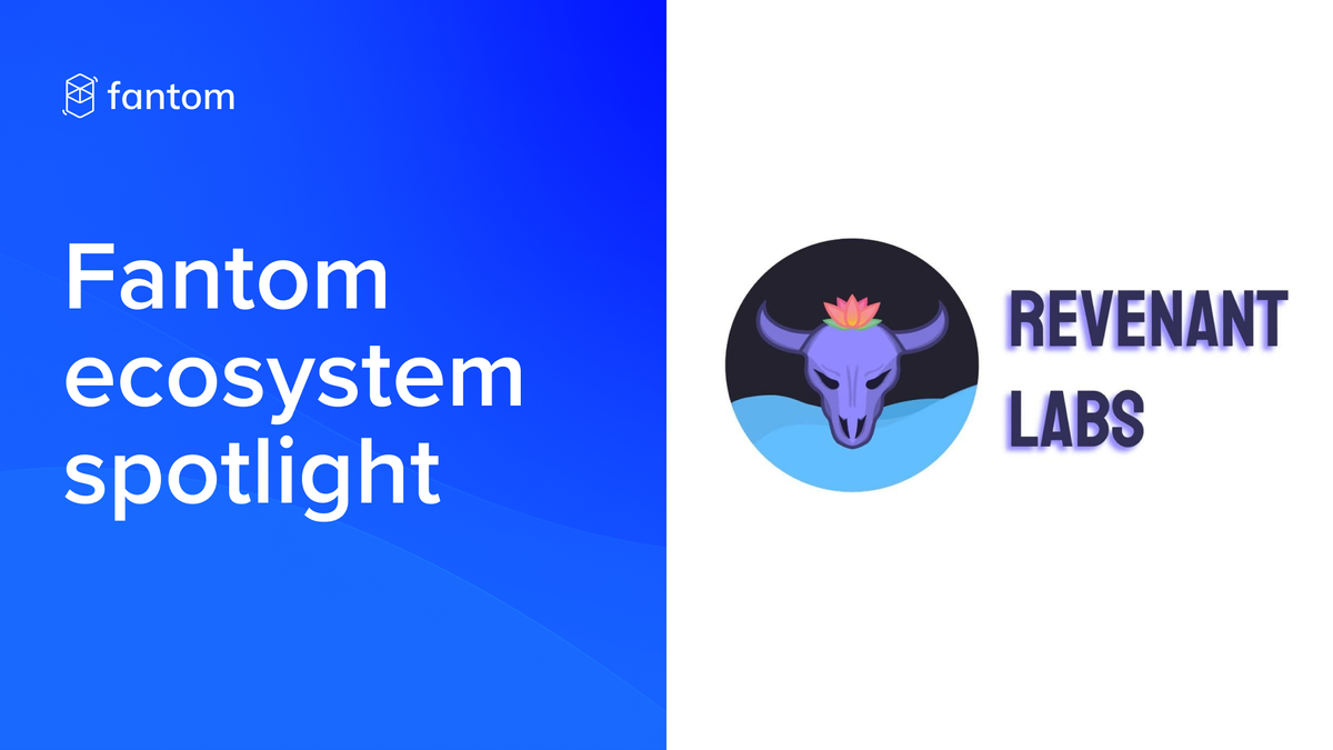 Fantom Ecosystem Spotlight – Revenant Labs