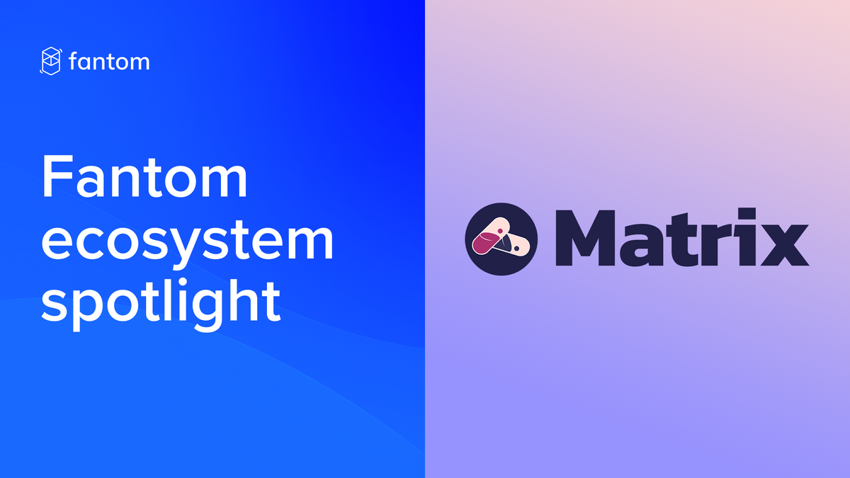 Fantom Ecosystem Spotlight – Matrix