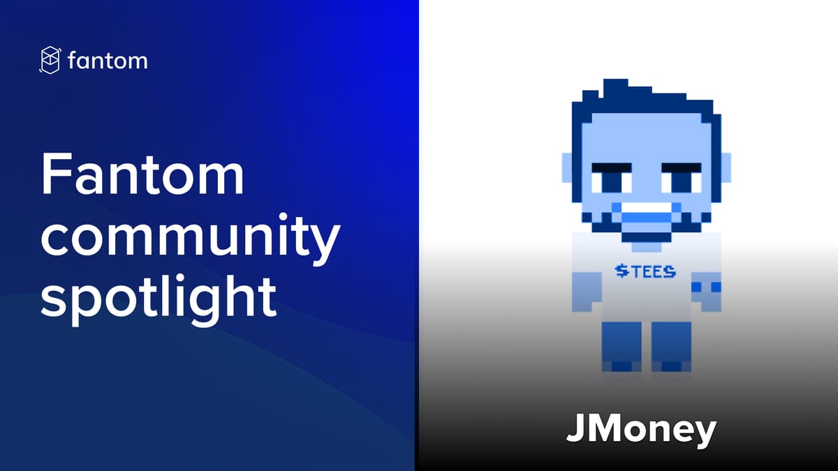 Fantom Community Spotlight - JMONEY