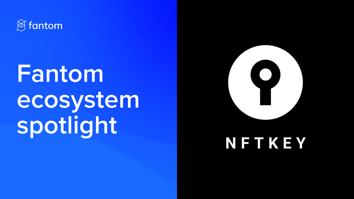 Fantom Ecosystem Spotlight – NFTKEY