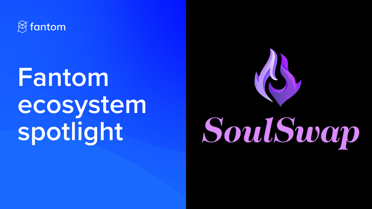 Fantom Ecosystem Spotlight – SoulSwap