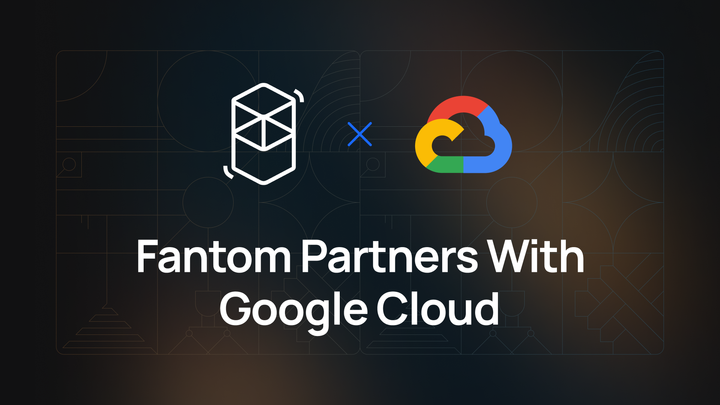 Fantom Foundation Forges Strategic Partnership With Google Cloud