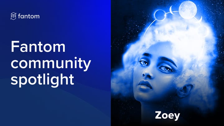 Fantom Community Spotlight - Zoey