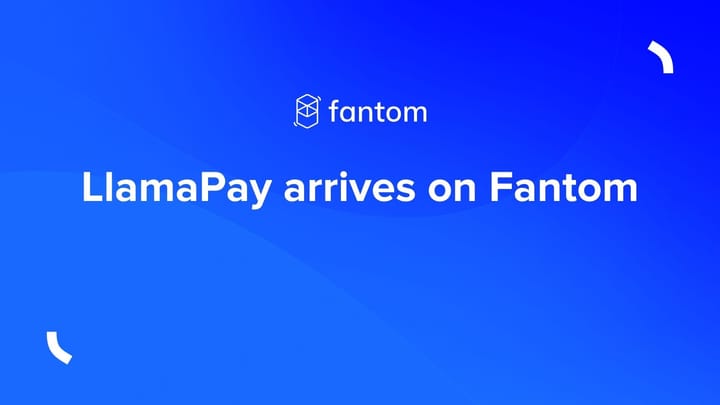 LlamaPay Arrives on Fantom