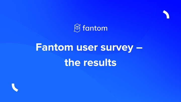 Fantom user survey – the results