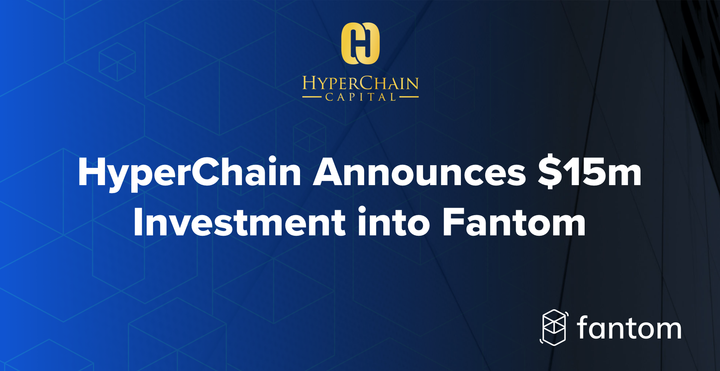 HyperChain announces $15m investment into Fantom