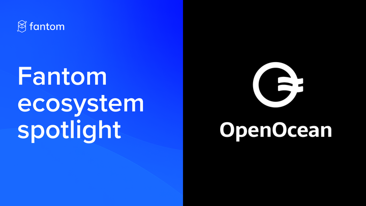 Fantom Ecosystem Spotlight – OpenOcean