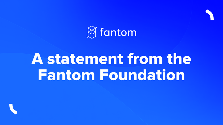 A statement from the Fantom Foundation